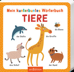 Mein kunterbuntes Wörterbuch – Tiere von Markiewicz,  Izabella