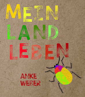 Mein Landleben von Weber,  Anke