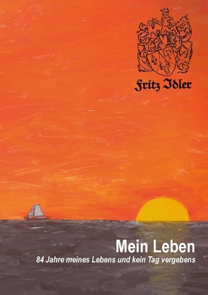 Mein Leben von Idler,  Fritz