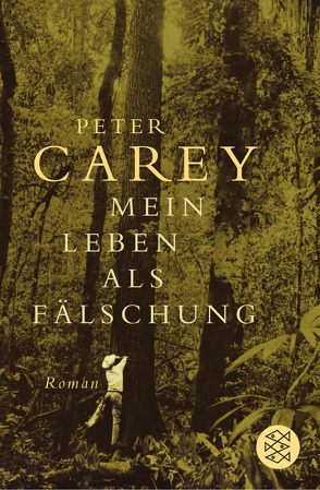 Mein Leben als Fälschung von Carey,  Peter, Rawlinson,  Regina