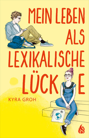 Mein Leben als lexikalische Lücke von Groh,  Kyra