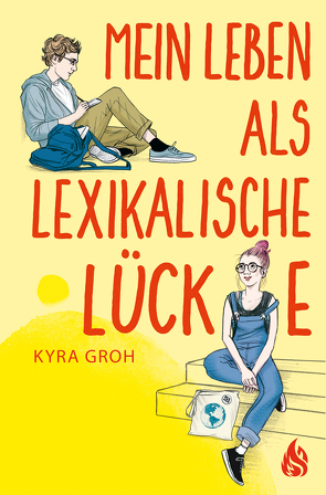 Mein Leben als lexikalische Lücke von Groh,  Kyra