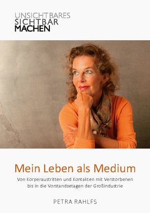 Mein Leben als Medium von Rahlfs,  Petra