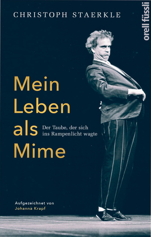 Mein Leben als Mime von Krapf,  Johanna, Staerkle,  Christoph