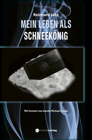 Mein Leben als Schneekönig von Lutz,  Reinhard