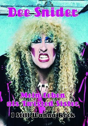 Mein Leben als Twisted Sister von Snider,  Dee