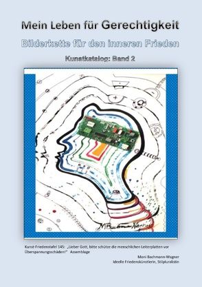 Mein Leben für Gerechtigkeit von Bachmann-Wagner,  Moni