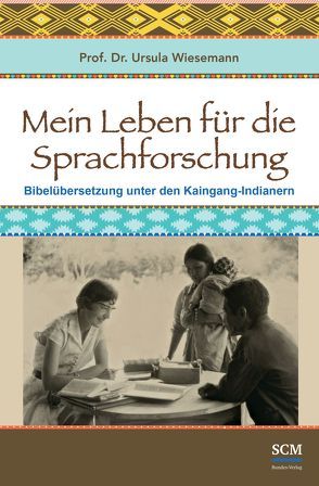 Mein Leben für die Sprachforschung von Wiesemann,  Ursula