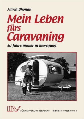 Mein Leben fürs Caravaning von Dhonau,  Maria, Reichart,  Andrea