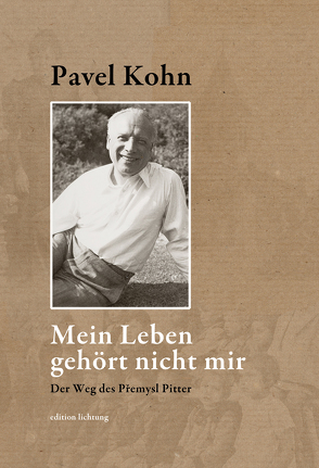 Mein Leben gehört nicht mir von Kohn,  Pavel