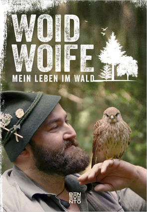 Mein Leben im Wald von Woife,  Woid