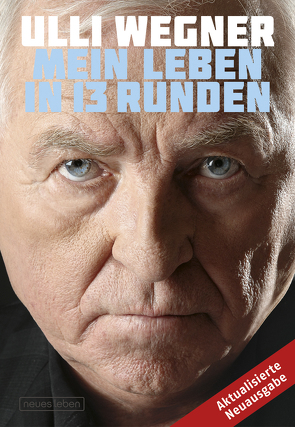 Mein Leben in 13 Runden von Lorenz,  Andreas, Wegner,  Ulli