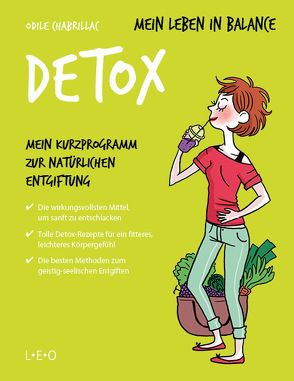 Mein Leben in Balance – Detox von Bayer,  Martin, Chabrillac,  Odile, Ève,  Mademoiselle, Maroger,  Isabelle