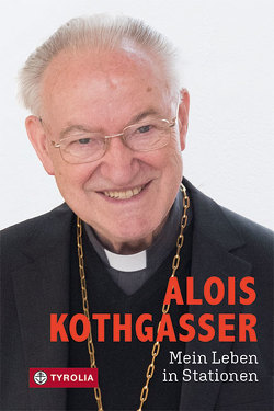 Mein Leben in Stationen von Kolozs,  Martin, Kothgasser,  Alois