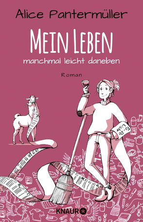 Mein Leben, manchmal leicht daneben von Görlitz,  Annika, Mark,  Josephine, Pantermüller,  Alice