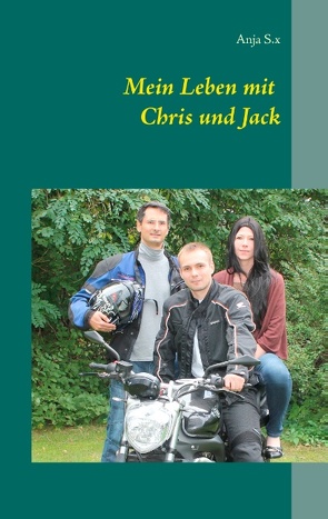 Mein Leben mit Chris und Jack von S.x,  Anja