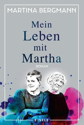 Mein Leben mit Martha von Bergmann,  Martina