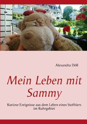 Mein Leben mit Sammy von Döll,  Alexandra