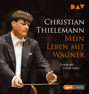 Mein Leben mit Wagner von Thielemann,  Christian, Tukur,  Ulrich