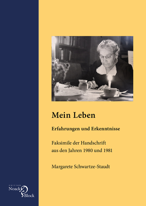 Mein Leben von Schwartze,  Peter, Schwartze-Staudt,  Margarete