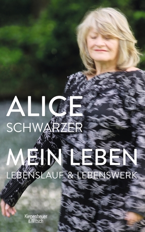 Mein Leben von Schwarzer,  Alice