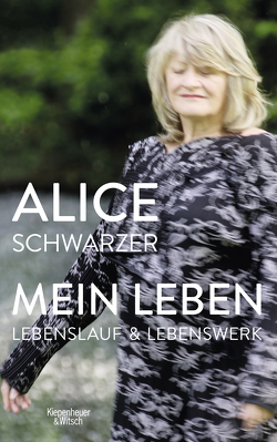 Mein Leben von Schwarzer,  Alice