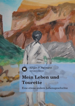 Mein Leben und Tourette von Hermann,  Jürgen P.