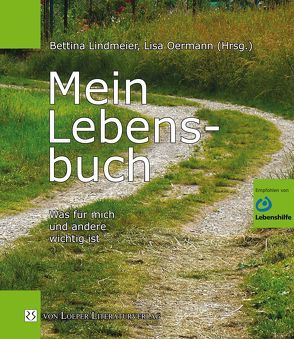 Mein Lebensbuch von Lindmeier,  Bettina, Oermann,  Lisa