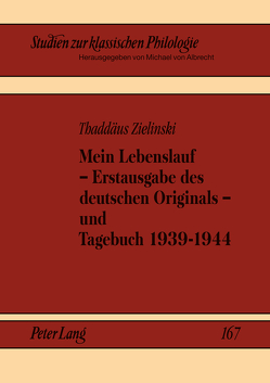 Mein Lebenslauf – Erstausgabe des deutschen Originals – und Tagebuch 1939-1944 von Axer,  Jerzy, Gavrilov,  Alexander, von Albrecht,  Michael