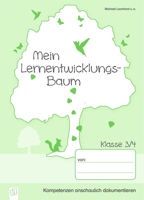 Mein Lernentwicklungs-Baum – Klasse 3/4 von Leonhard,  Michael