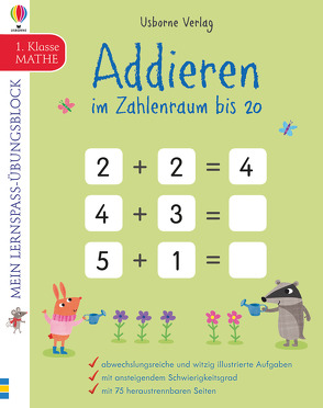 Mein Lernspaß-Übungsblock: Addieren im Zahlenraum bis 20 (1. Klasse) von Frost,  Maddie, Smith,  Sam