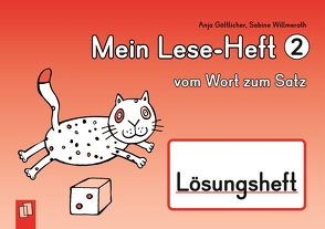 Mein Lese-Heft 2 – vom Wort zum Satz – Lösungsheft von Boretzki,  Anja, Göttlicher,  Anja, Willmeroth,  Sabine