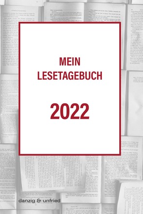 Mein Lesetagebuch 2022 von Grabovszki,  Ernst