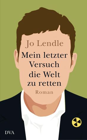 Mein letzter Versuch die Welt zu retten von Lendle,  Jo