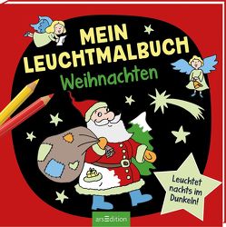 Mein Leuchtmalbuch – Weihnachten von Legien,  Sabine