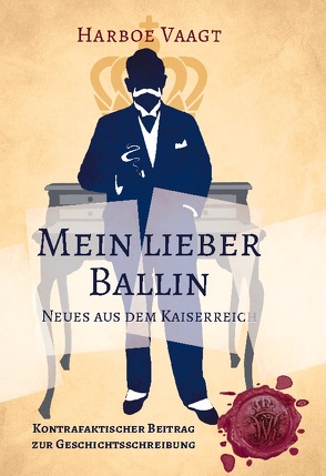 Mein lieber Ballin von Vaagt,  Harboe