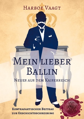 Mein lieber Ballin von Vaagt,  Harboe