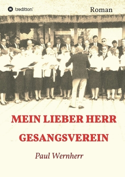 Mein lieber Herr Gesangsverein von Wernherr,  Paul