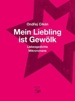 Mein Liebling ist Gewölk von Cikán,  Ondrej