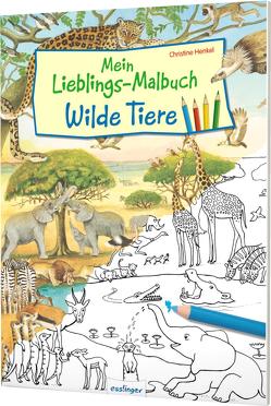 Mein Lieblings-Malbuch – Wilde Tiere von Henkel,  Christine