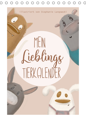 Mein Lieblings Tierkalender (Tischkalender 2021 DIN A5 hoch) von Langowski,  Stephanie