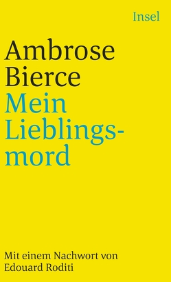 Mein Lieblingsmord von Bierce,  Ambrose, Günther,  Gisela, Roditi,  Edouard