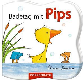 Mein liebstes Badebuch: Badetag mit Pips von Dunrea,  Olivier