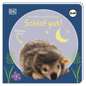 Mein liebstes Kuscheltierbuch. Schlaf gut! von Grimm,  Sandra, Ponton,  Anna