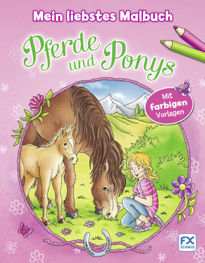 Mein liebstes Malbuch Pferde und Ponys