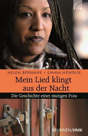 Mein Lied klingt aus der Nacht von Berhane,  Helen, Newrick,  Emma