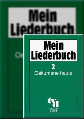 Mein Liederbuch 2 – Oekumene heute. Textausgabe von Bücken,  Eckart, Lehmann,  Christoph, Netz,  Hans J, Quast,  Thomas, Seidel,  Uwe, Zils,  Diethard