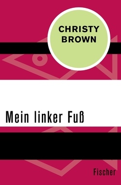 Mein linker Fuß von Brown,  Christy, Gescher,  Leonharda