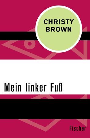 Mein linker Fuß von Brown,  Christy, Gescher,  Leonharda