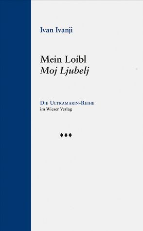 Mein Loibl / Moj Ljubelj von Ivanji,  Ivan